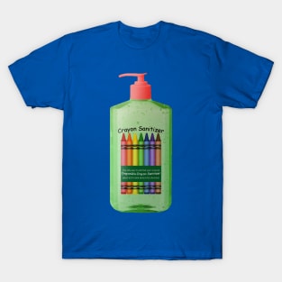 crayon sanitizer T-Shirt